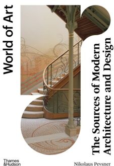 The Sources Of Modern Architecture And Design - World Of Art - Nikolaus Pevsner