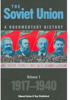 The Soviet Union: A Documentary History Volume 1