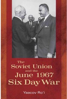 The Soviet Union and the June 1967 Six Day War