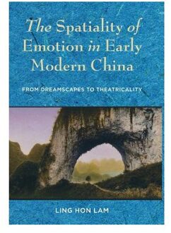 The Spatiality of Emotion in Early Modern China