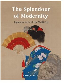 The Splendour Of Modernity - Rosina Buckland