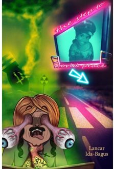 The Step To World Peace - Lancar Ida-Bagus