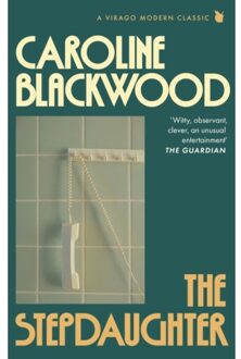 The Stepdaughter - Virago Modern Classics - Caroline Blackwood
