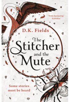 The Stitcher And The Mute - Tales Of Fenest - D.K. Fields