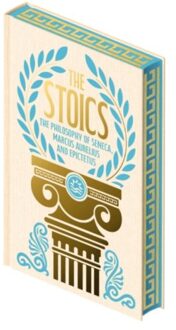 The stoics : the philosophy of seneca, epictetus and marcus aurelius - Emperor Marcus Aurelius