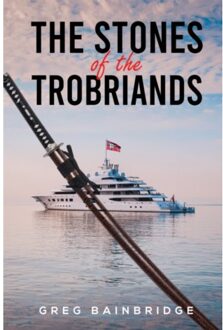 The Stones Of The Trobriands - Bainbridge, Greg