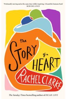 The Story Of A Heart - Rachel Clarke