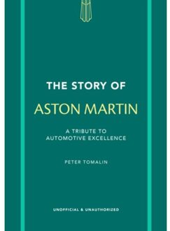 The Story Of Aston Martin - The Story Of Cars - Peter Tomalin