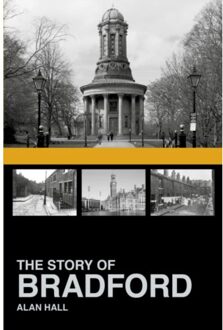 The Story Of Bradford - Hall, Alan