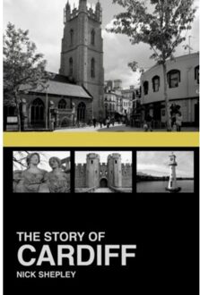 The Story Of Cardiff - Story Of - Nick Shepley