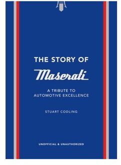 The Story Of Maserati - The Story Of Cars - Stuart Codling