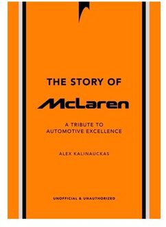 The Story Of Mclaren - The Story Of Cars - Alex Kalinauckas