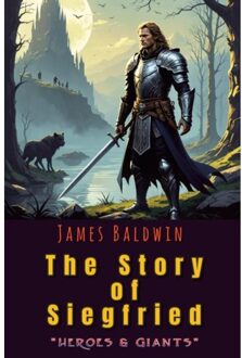 The Story Of Siegfried - James Baldwin