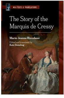The Story Of The Marquis De Cressy - Mla Texts And Translations - Marie-Jeanne Riccoboni