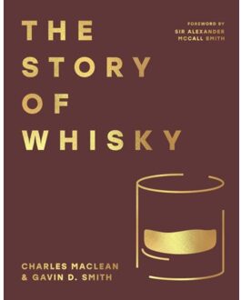 The Story Of Whisky - Charles MacLean