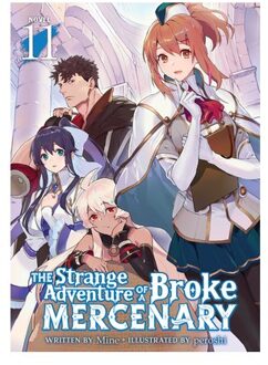 The Strange Adventure Of A Broke Mercenary (Light Novel) Vol. 11 - The Strange Adventure Of A Broke - Mine