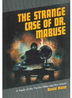 The Strange Case Of Dr. Mabuse - Kalat, David