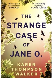 The Strange Case Of Jane O. - Karen Thompson Walker