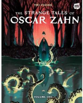 The Strange Tales Of Oscar Zahn, Volume 1 [a Graphic Novel] - The Strange Tales Of - Tri Vuong
