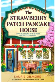 The Strawberry Patch Pancake House - Dream Harbor - Laurie Gilmore