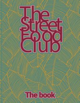 The Streetfood Club - The Book - (ISBN:9789021584508)