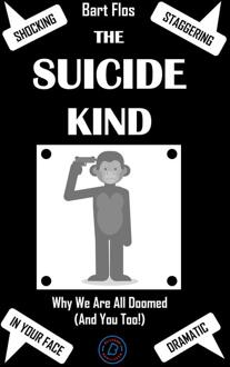 The Suicide Kind -  Bart Flos (ISBN: 9789083490878)