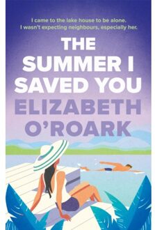 The Summer I Saved You - Elizabeth O'Roark