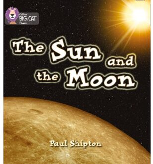 The Sun And The Moon - Collins Big Cat Phonics - Paul Shipton