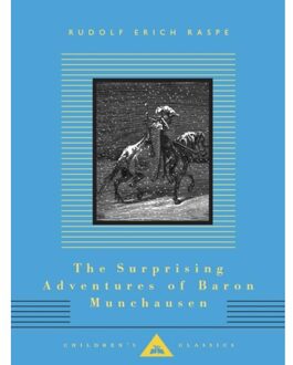 The Surprising Adventures Of Baron Munchausen - Everyman's Library Children's Classics - Rudolf Erich Raspe