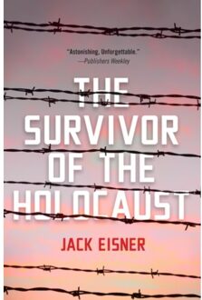 The Survivor Of The Holocaust - Jack Eisner