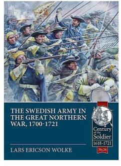 The Swedish Army of the Great Northern War, 1700-1721