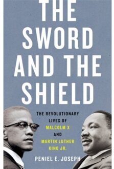 The Sword And The Shield - Peniel Joseph