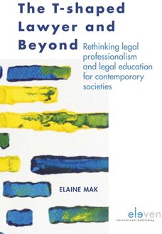 The T-shaped lawyer and beyond - eBook Elaine Mak (9462747784)