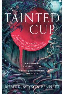 The Tainted Cup - The Tainted Cup - Robert Jackson Bennett