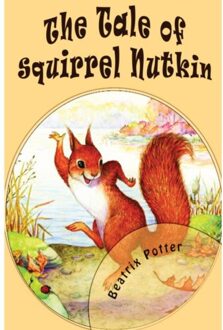 The Tale Of Squirrel Nutkin - Beatrix Potter