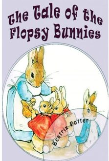 The Tale Of The Flopsy Bunnies - Beatrix Potter