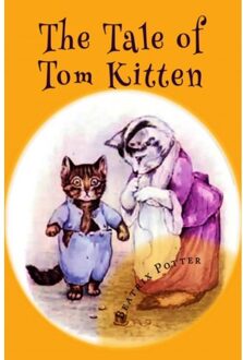 The Tale Of Tom Kitten - Beatrix Potter