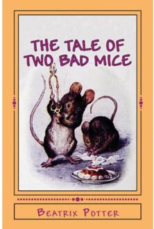 The Tale Of Two Bad Mice - Beatrix Potter