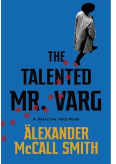 The Talented Mr Varg - Detective Varg - Alexander McCall Smith