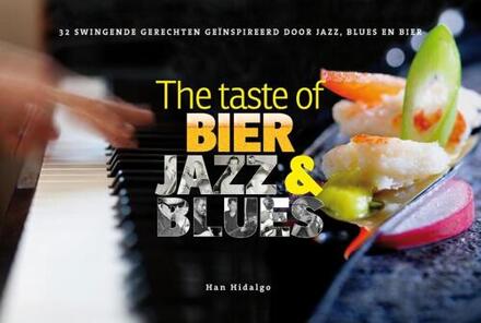 The taste of bier, jazz en blues - Boek Han Hidalgo (9491052020)