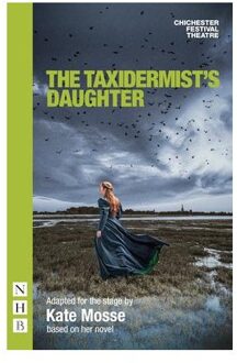 The Taxidermist's Daughter (Nhb Modern Plays) - Mosse, Kate