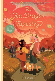 The Tea Dragon Tapestry - The Tea Dragon Society - K. O'Neill