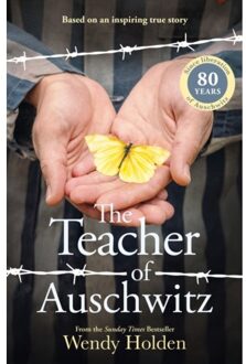 The Teacher Of Auschwitz - Wendy Holden