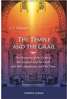 The Temple And The Grail - W. F. Veltman