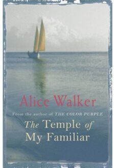 The Temple Of My Familiar - Alice Walker