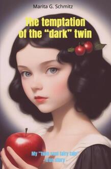 The temptation of the “dark” twin -  Marita G. Schmitz (ISBN: 9789403856971)