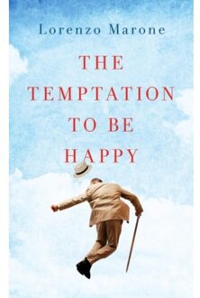 The Temptation to Be Happy