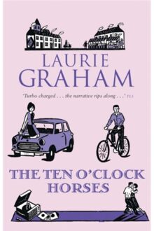 The Ten O'Clock Horses - Graham, Laurie