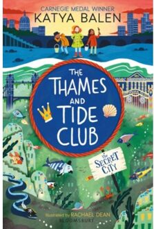 The Thames And Tide Club: The Secret City - Katya Balen