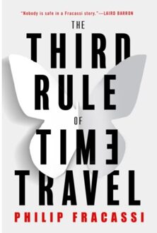 The Third Rule Of Time Travel - Philip Fracassi